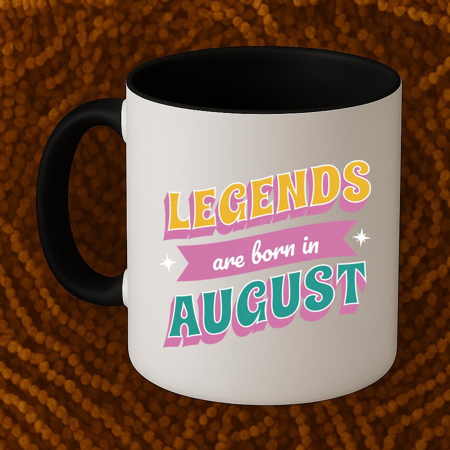 Legends Are Born In August Mug