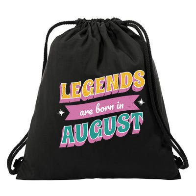 Legends Are Born In August Drawstring Bag