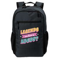 Legends Are Born In August Backpack