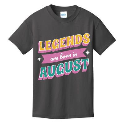 Legends Are Born In August Kids T-Shirt