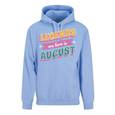 Legends Are Born In August Unisex Surf Hoodie