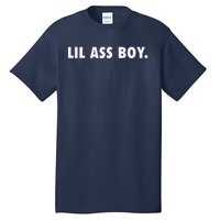 Lil Ass Boy Funny Tall T-Shirt