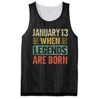 Legends Are Born On January 13th Birthday Vintage Jan 13 Gift Mesh Reversible Basketball Jersey Tank