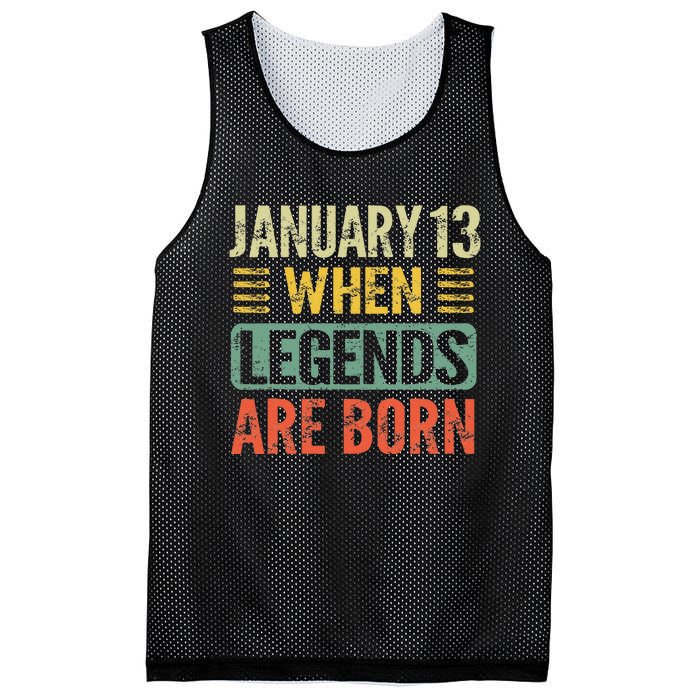 Legends Are Born On January 13th Birthday Vintage Jan 13 Gift Mesh Reversible Basketball Jersey Tank