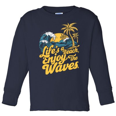 LifeS A Beach Enjoy The Waves Toddler Long Sleeve Shirt