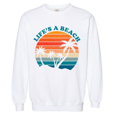 Lifes A Beach Retro Sunset Palm Tree Garment-Dyed Sweatshirt