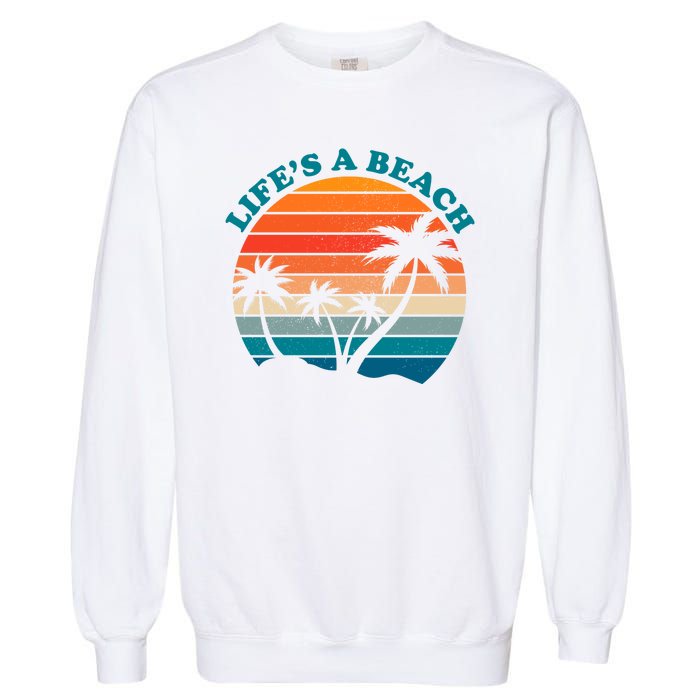 Lifes A Beach Retro Sunset Palm Tree Garment-Dyed Sweatshirt