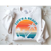 Lifes A Beach Retro Sunset Palm Tree Sweatshirt