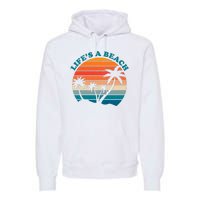 Lifes A Beach Retro Sunset Palm Tree Premium Hoodie