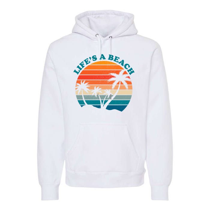 Lifes A Beach Retro Sunset Palm Tree Premium Hoodie