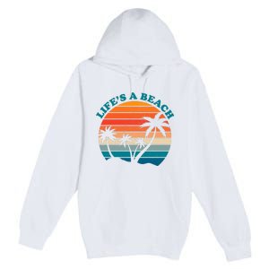 Lifes A Beach Retro Sunset Palm Tree Premium Pullover Hoodie