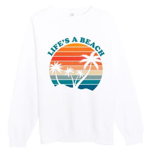 Lifes A Beach Retro Sunset Palm Tree Premium Crewneck Sweatshirt