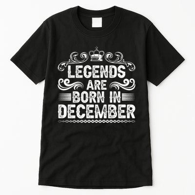 Legends Are Born In December Tall T-Shirt