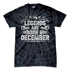 Legends Are Born In December Tie-Dye T-Shirt