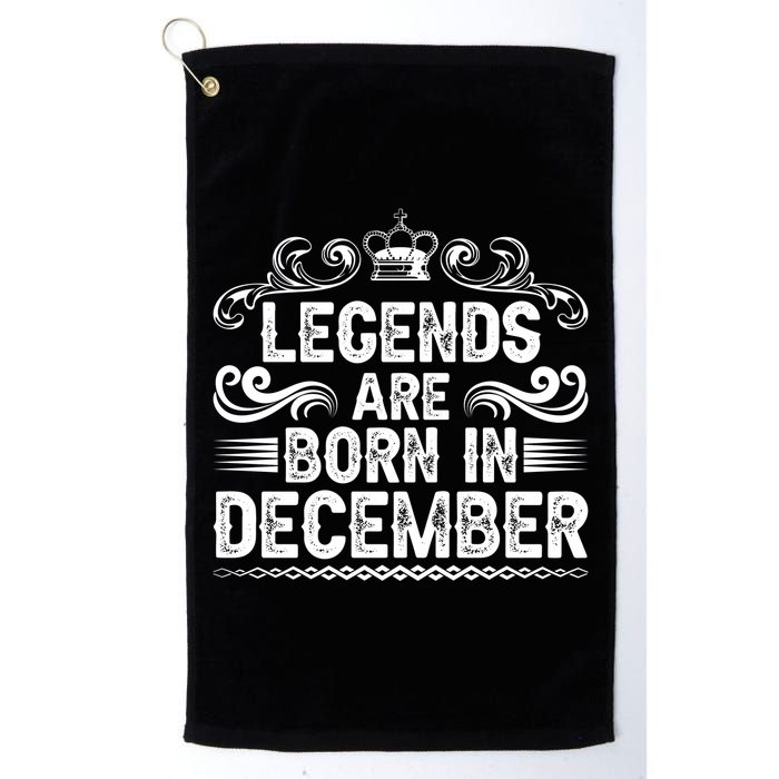 Legends Are Born In December Golf Towel