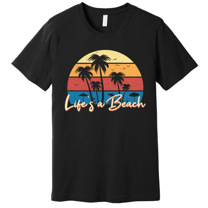 LifeS A Beach Funny Retro Palm Tree Vacation Summer Gifts Premium T-Shirt