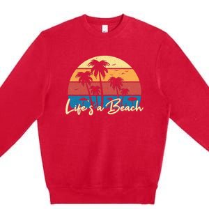 LifeS A Beach Funny Retro Palm Tree Vacation Summer Gifts Premium Crewneck Sweatshirt