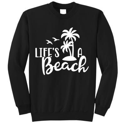 Life's A Beach Tropical Sweatshirt