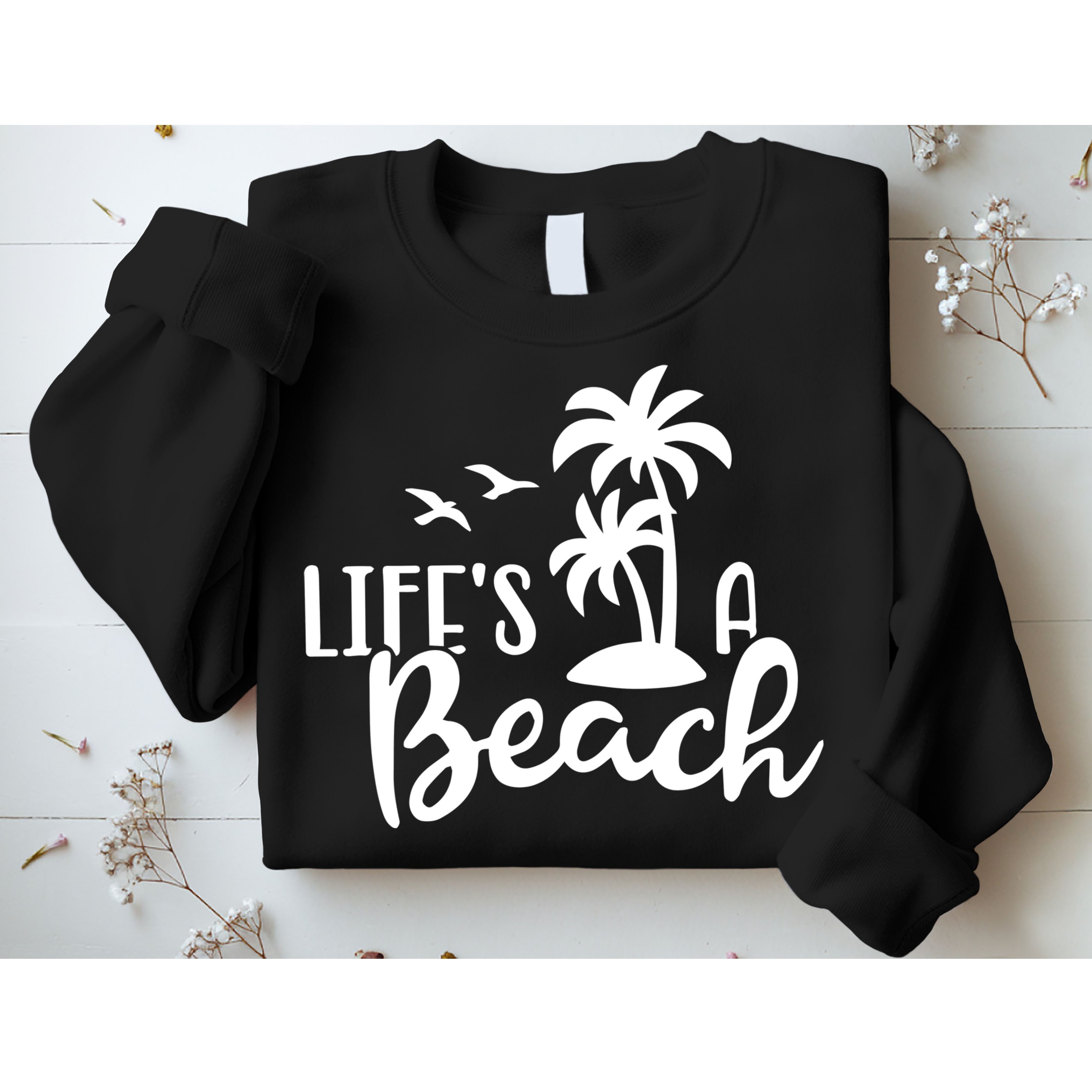 Life's A Beach Tropical Sweatshirt