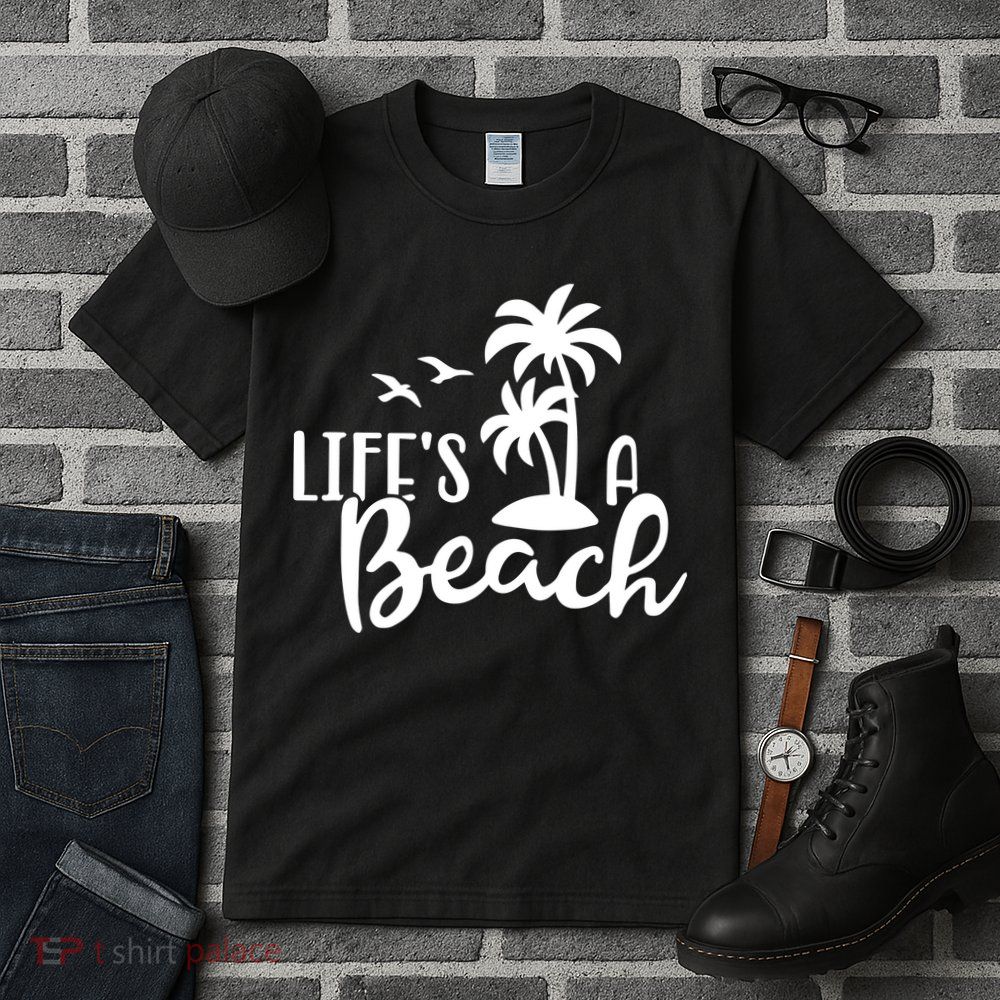 Life's A Beach Tropical Tall T-Shirt