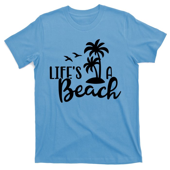 Life's A Beach Tropical T-Shirt