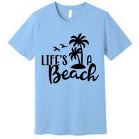 Life's A Beach Tropical Premium T-Shirt