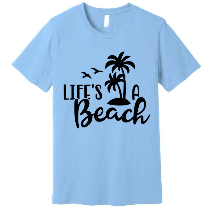 Life's A Beach Tropical Premium T-Shirt