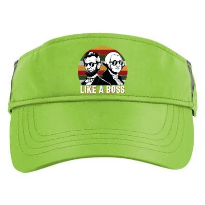 Like A Boss Presidents Day Washington Lincoln Abe George Adult Drive Performance Visor