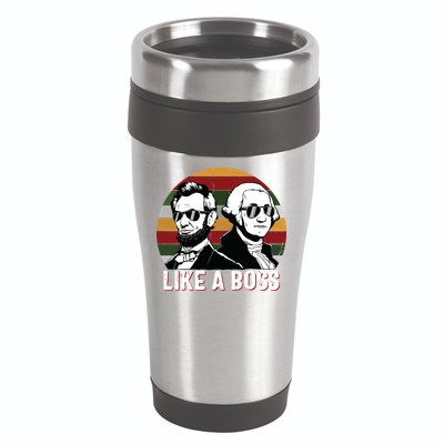 Like A Boss Presidents Day Washington Lincoln Abe George 16oz Travel Tumbler