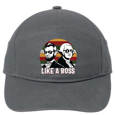 Like A Boss Presidents Day Washington Lincoln Abe George 7-Panel Snapback Hat