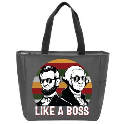 Like A Boss Presidents Day Washington Lincoln Abe George Zip Tote Bag