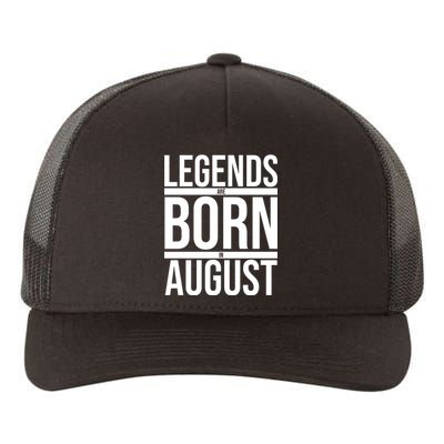 Legends Are Born In August Gift Yupoong Adult 5-Panel Trucker Hat