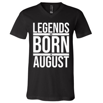Legends Are Born In August Gift V-Neck T-Shirt