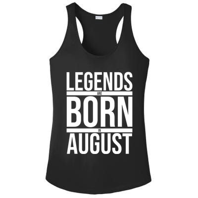 Legends Are Born In August Gift Ladies PosiCharge Competitor Racerback Tank