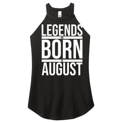 Legends Are Born In August Gift Women’s Perfect Tri Rocker Tank