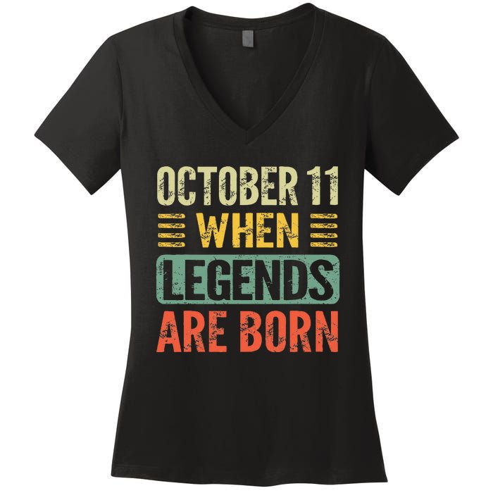 Legends Are Born On October 11th Birthday Women's V-Neck T-Shirt