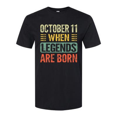 Legends Are Born On October 11th Birthday Softstyle CVC T-Shirt