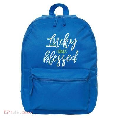 Lucky And Blessed Inspirational Saying Cool Motivational Funny Gift 16 in Basic Backpack