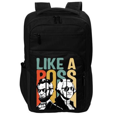 Like A Boss Presidents Day Washington Lincoln Abe George Impact Tech Backpack