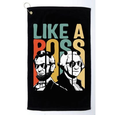 Like A Boss Presidents Day Washington Lincoln Abe George Golf Towel