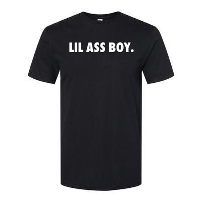 Lil Ass Boy Softstyle CVC T-Shirt