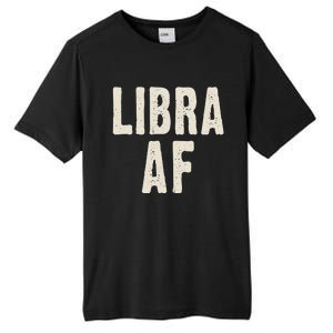 Libra Af Birthday Born In September October Retro Gift Idea Gift Tall Fusion ChromaSoft Performance T-Shirt