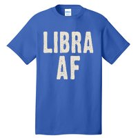 Libra Af Birthday Born In September October Retro Gift Idea Gift Tall T-Shirt