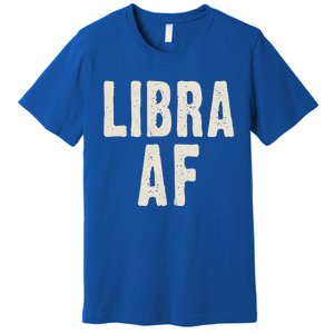 Libra Af Birthday Born In September October Retro Gift Idea Gift Premium T-Shirt