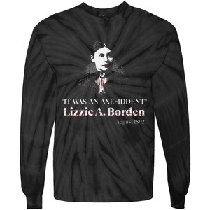 Lizzie A. Borden It Was An Axe Iddent Lizzie Andrew Borden Tie-Dye Long Sleeve Shirt