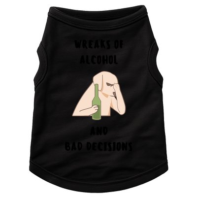 LMPZTEEZAlcohol And Bad Decisions Doggie Tank