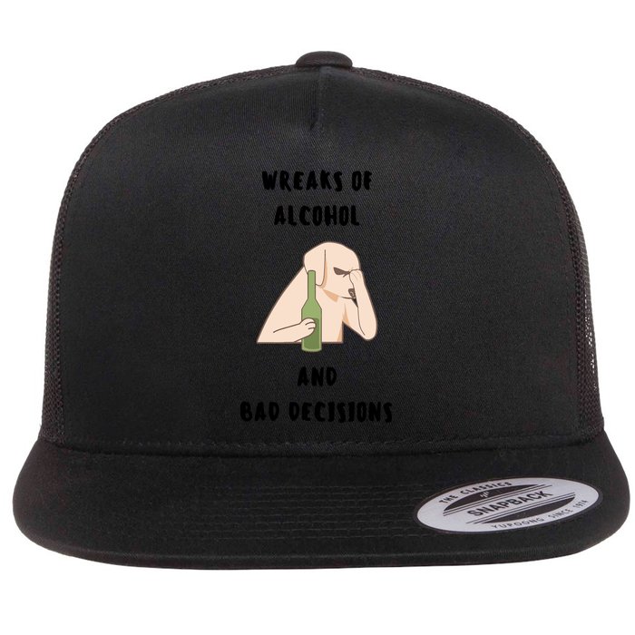 LMPZTEEZAlcohol And Bad Decisions Flat Bill Trucker Hat