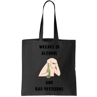 LMPZTEEZAlcohol And Bad Decisions Bag