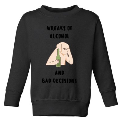 LMPZTEEZAlcohol And Bad Decisions Toddler Sweatshirt