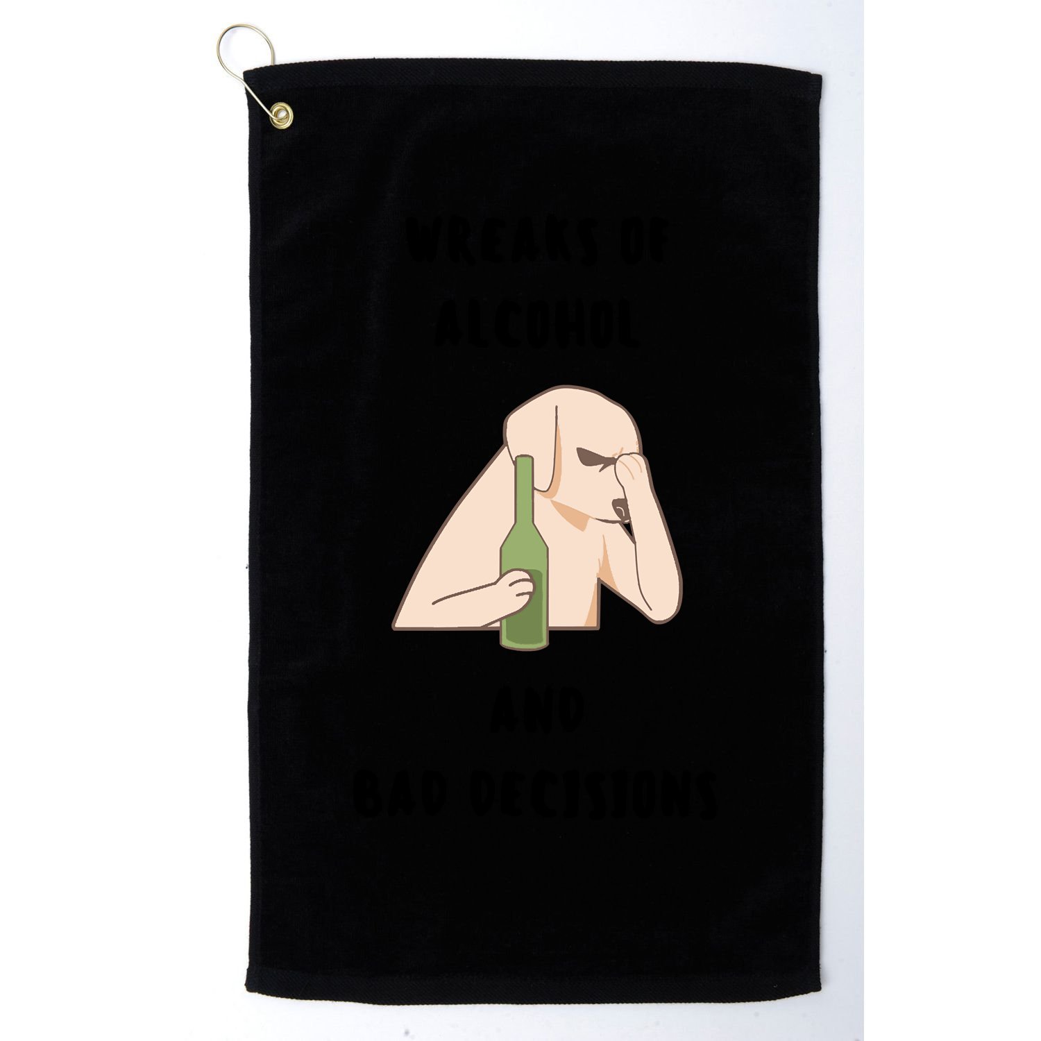 LMPZTEEZAlcohol And Bad Decisions Golf Towel